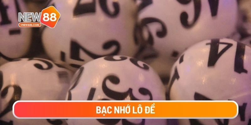 Bạc nhớ lô đề