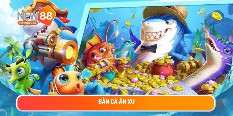Bắn cá ăn xu