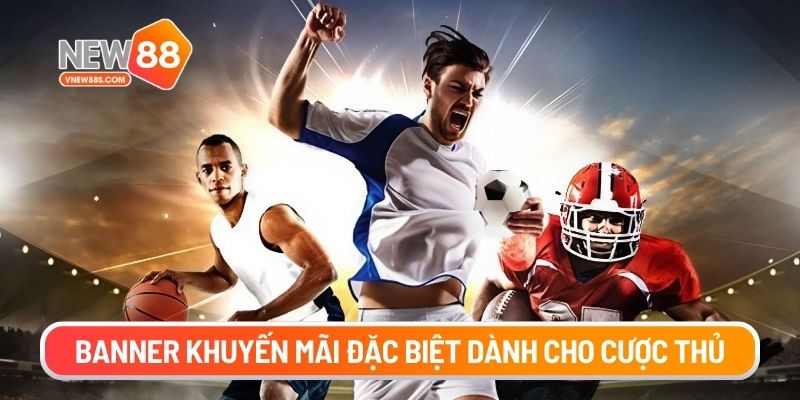 Banner khuyến mãi đặc biệt dành cho cược thủ