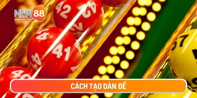 Cách tạo dàn đề