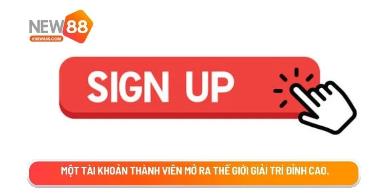Một tài khoản thành viên mở ra thế giới giải trí đỉnh cao