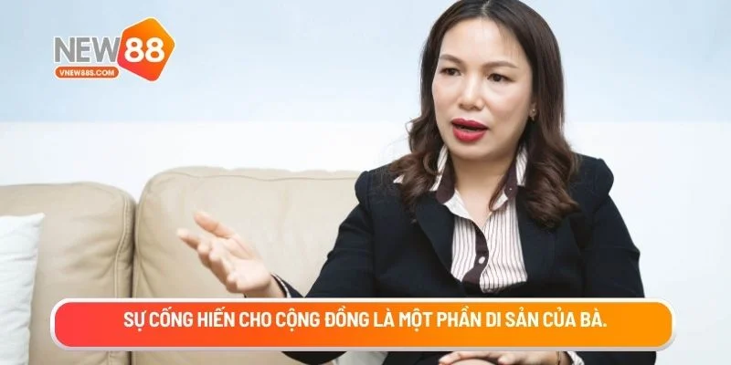 Sự cống hiến cho cộng đồng là một phần di sản của bà