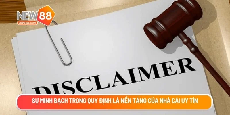 Sự minh bạch trong quy định là nền tảng của nhà cái uy tín